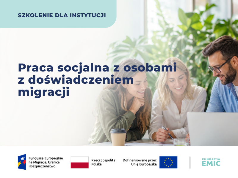 szkolenie dla instytucji praca socjalna z osobami z doswiadczeniem migracji strona fundacja emic