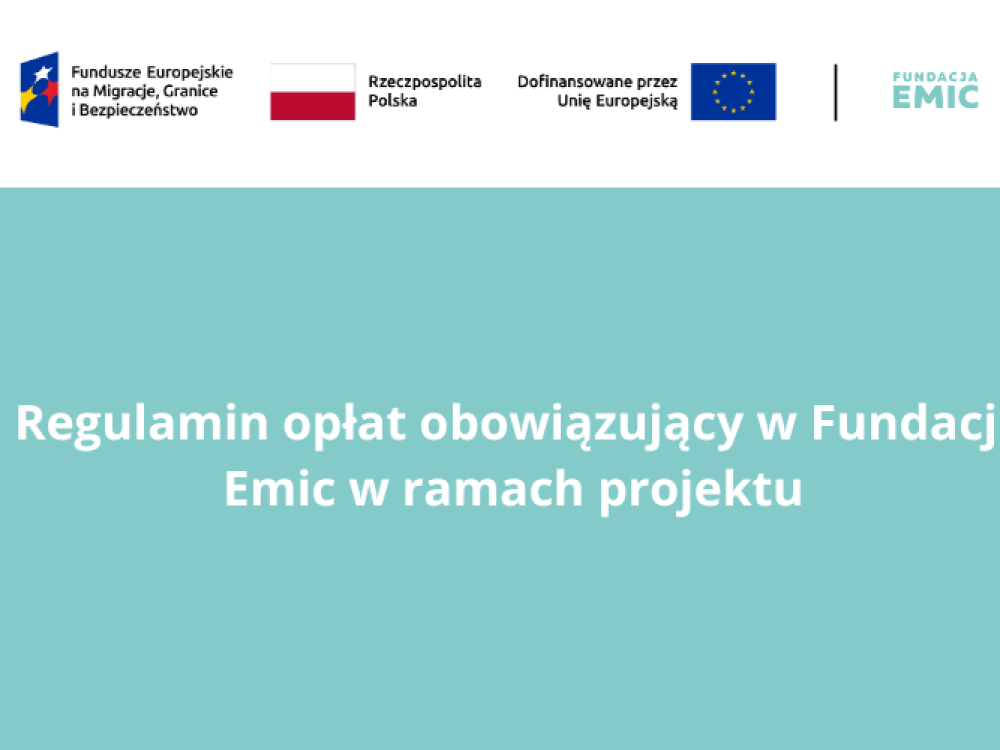 Regulamin oplat obowiazujacy w Fundacji Emic w ramach projektu v2